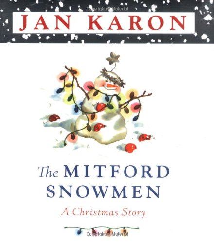 Jan Karon The Mitford Snowmen